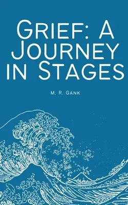 Trauer: Eine Reise in Etappen - Grief: A Journey in Stages