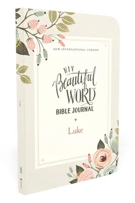 Niv, Beautiful Word Bible Journal, Lukas, Taschenbuch, Comfort Print - Niv, Beautiful Word Bible Journal, Luke, Paperback, Comfort Print