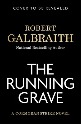 Das laufende Grab: Ein Cormoran-Strike-Roman - The Running Grave: A Cormoran Strike Novel