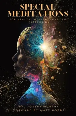 Spezielle Meditationen für Gesundheit, Reichtum, Liebe und Entfaltung - Special Meditations for Health, Wealth, Love, and Expression