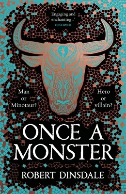 Einst ein Monster: Eine Neuinterpretation der Legende des Minotaurus - Once a Monster: A Reimagining of the Legend of the Minotaur