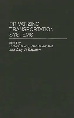 Privatisierung von Verkehrssystemen - Privatizing Transportation Systems