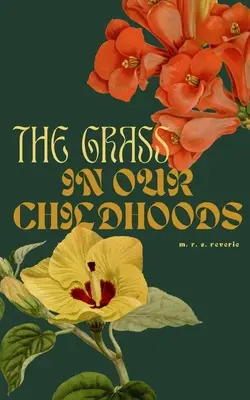 Das Gras in unserer Kindheit - The grass in our childhoods