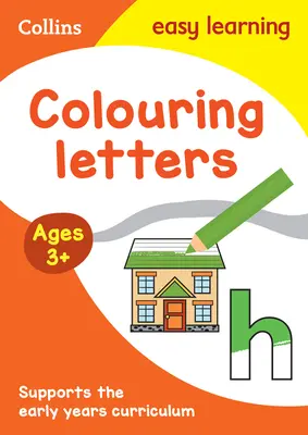 Collins Easy Learning Preschool -- Colour Letters Early Years Alter 3+ - Collins Easy Learning Preschool -- Colour Letters Early Years Age 3+