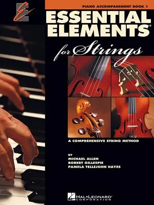 Essential Elements für Streicher - Buch 1: Klavierbegleitung - Essential Elements for Strings - Book 1: Piano Accompaniment