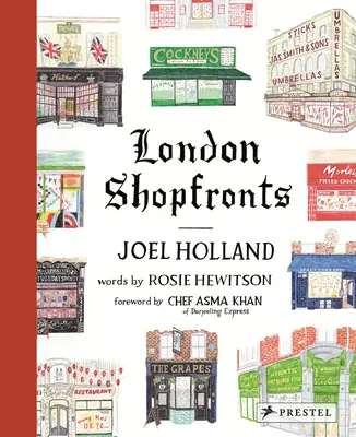 Londoner Schaufensterfronten: Illustrationen der beliebtesten Orte der Stadt - London Shopfronts: Illustrations of the City's Best-Loved Spots