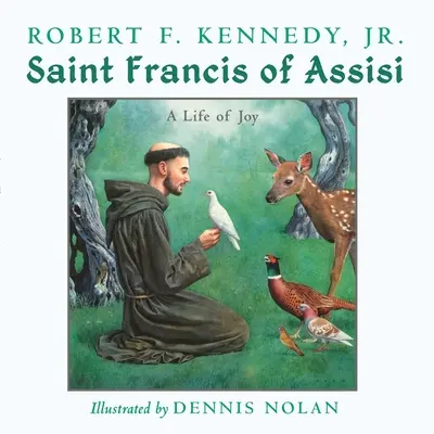 Der heilige Franz von Assisi: Ein Leben voller Freude - Saint Francis of Assisi: A Life of Joy