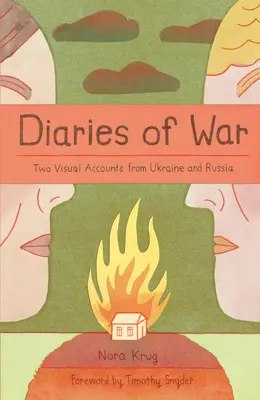 Tagebücher des Krieges: Zwei visuelle Berichte aus der Ukraine und Russland [A Graphic History] - Diaries of War: Two Visual Accounts from Ukraine and Russia [A Graphic History]