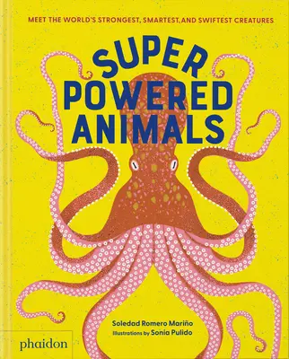 Tiere mit Superkräften: Die stärksten, klügsten und schnellsten Kreaturen der Welt - Superpowered Animals: Meet the World's Strongest, Smartest, and Swiftest Creatures