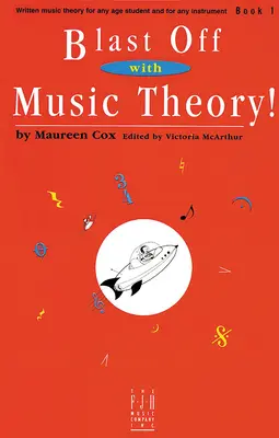 Abheben mit Musiktheorie! Buch 1 - Blast Off with Music Theory! Book 1