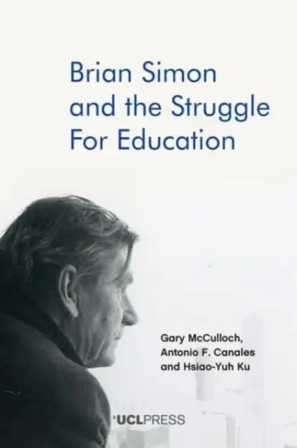 Brian Simon und der Kampf um die Bildung - Brian Simon and the Struggle for Education