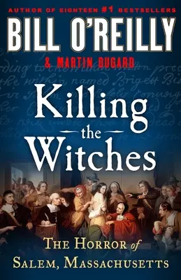 Die Tötung der Hexen: Der Horror von Salem, Massachusetts - Killing the Witches: The Horror of Salem, Massachusetts