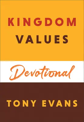 Königreichswerte Andacht - Kingdom Values Devotional