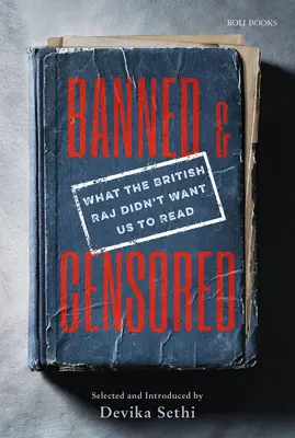 Verboten und zensiert: Was das britische Raj uns nicht lesen lassen wollte - Banned & Censored: What the British Raj Didn't Want Us to Read