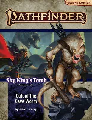 Pathfinder Abenteuerpfad: Kult des Höhlenwurms (Grab des Himmelskönigs 2 von 3) (P2) - Pathfinder Adventure Path: Cult of the Cave Worm (Sky King's Tomb 2 of 3) (P2)