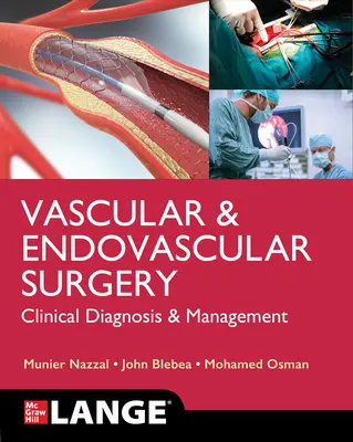 Lange Gefäß- und endovaskuläre Chirurgie: Klinische Diagnostik und Management - Lange Vascular and Endovascular Surgery: Clinical Diagnosis and Management