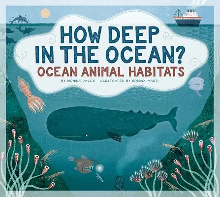 Wie tief im Ozean? Lebensräume von Meerestieren - How Deep in the Ocean?: Ocean Animal Habitats