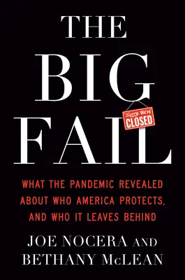 The Big Fail: Was die Pandemie darüber enthüllte, wen Amerika beschützt und wen es zurücklässt - The Big Fail: What the Pandemic Revealed about Who America Protects and Who It Leaves Behind