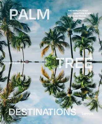 Reiseziele mit Palmen - Palm Tree Destinations