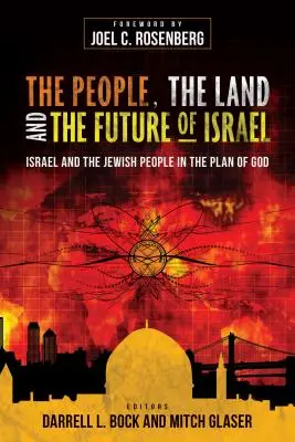 Das Volk, das Land und die Zukunft Israels: Israel und das jüdische Volk im Plan Gottes - The People, the Land, and the Future of Israel: Israel and the Jewish People in the Plan of God