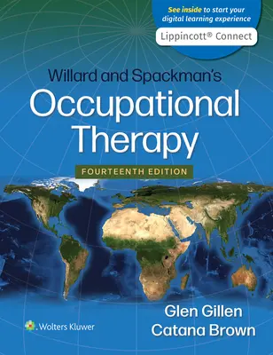 Willard und Spackmans Beschäftigungstherapie - Willard and Spackman's Occupational Therapy