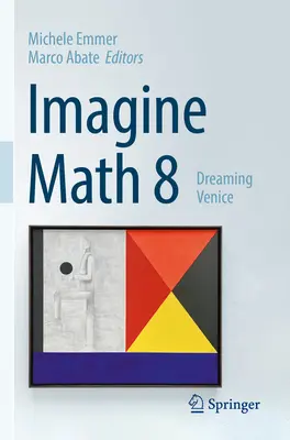 Imagine Math 8: Träumen von Venedig - Imagine Math 8: Dreaming Venice