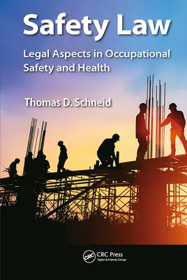 Sicherheitsrecht: Rechtliche Aspekte der Sicherheit und des Gesundheitsschutzes bei der Arbeit - Safety Law: Legal Aspects in Occupational Safety and Health