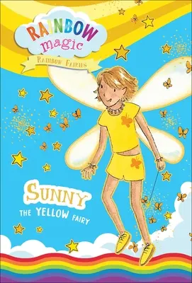 Regenbogenzauber Regenbogenfeen Buch Nr. 3: Sunny die gelbe Fee - Rainbow Magic Rainbow Fairies Book #3: Sunny the Yellow Fairy