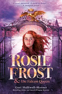 Rosie Frost und die Falkenkönigin - Rosie Frost and the Falcon Queen