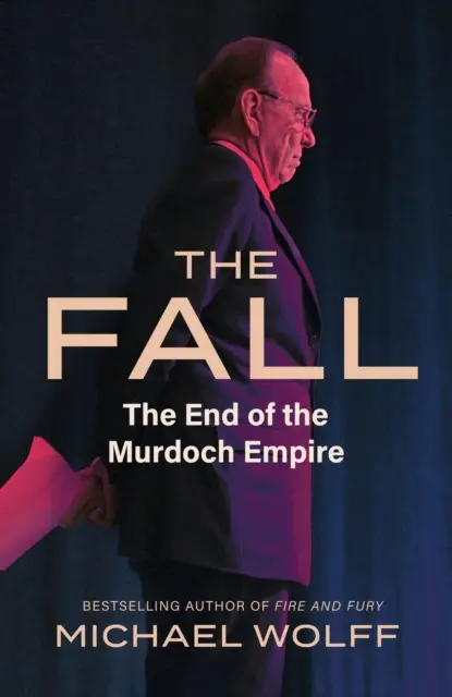 Untergang - Das Ende des Murdoch-Imperiums - Fall - The End of the Murdoch Empire