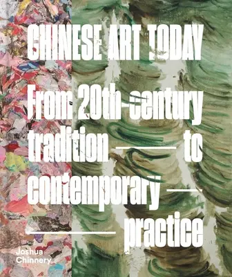 Chinesische Kunst heute: Von der Tradition des 20. Jahrhunderts zur zeitgenössischen Praxis - Chinese Art Today: From 20th-Century Tradition to Contemporary Practice