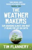 Wettermacher - Unser sich wandelndes Klima und was es für das Leben auf der Erde bedeutet - Weather Makers - Our Changing Climate and what it means for Life on Earth