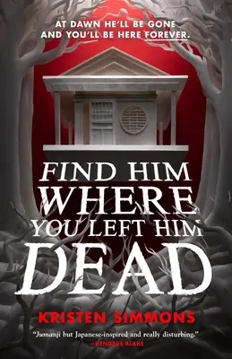 Finde ihn, wo du ihn tot zurückgelassen hast - Find Him Where You Left Him Dead