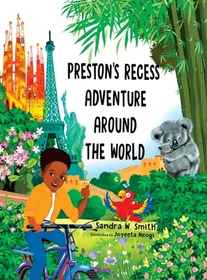 Prestons Pausenabenteuer rund um die Welt - Preston's Recess Adventure Around the World