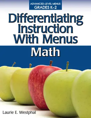 Differenzierender Unterricht mit Menüs: Mathematik (Klassenstufe K-2) - Differentiating Instruction with Menus: Math (Grades K-2)