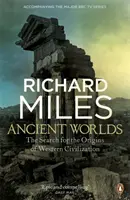 Ancient Worlds - Die Suche nach den Ursprüngen der westlichen Zivilisation - Ancient Worlds - The Search for the Origins of Western Civilization