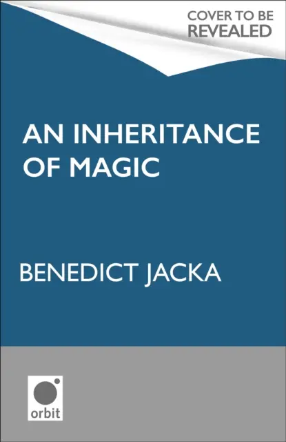 Inheritance of Magic - Buch 1 einer neuen Dark-Fantasy-Serie des Autors der millionenfach verkauften Alex-Verus-Romane - Inheritance of Magic - Book 1 in a new dark fantasy series by the author of the million-copy-selling Alex Verus novels