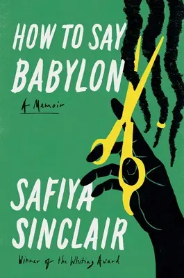Wie man Babylon sagt: Ein Memoir - How to Say Babylon: A Memoir