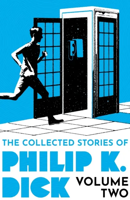 Gesammelte Erzählungen von Philip K. Dick Band 2 - Collected Stories of Philip K. Dick Volume 2