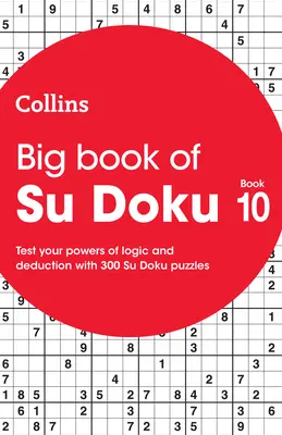 Collins Su Doku - Großes Buch von Su Doku 10: 300 Su Doku Rätsel - Collins Su Doku - Big Book of Su Doku 10: 300 Su Doku Puzzles