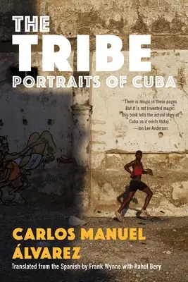 Der Stamm: Porträts von Kuba - The Tribe: Portraits of Cuba