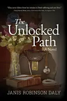 Der unverschlossene Pfad - The Unlocked Path