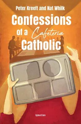 Bekenntnisse eines Cafeteria-Katholiken - Confessions of a Cafeteria Catholic