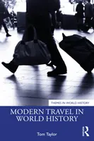 Modernes Reisen in der Weltgeschichte - Modern Travel in World History