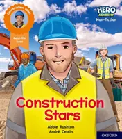 Hero Academy Sachbuch: Oxford Level 6, Orange Book Band: Bau-Sterne - Hero Academy Non-fiction: Oxford Level 6, Orange Book Band: Construction Stars