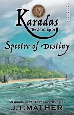 Karadas: Das verschleierte Reich: Gespenst des Schicksals - Karadas: The Veiled Realm: Spectre of Destiny