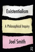 Existenzialismus: Eine philosophische Untersuchung: Eine philosophische Untersuchung - Existentialism: A Philosophical Inquiry: A Philosophical Inquiry