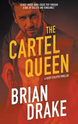 Die Kartellkönigin: Ein Scott-Stiletto-Thriller - The Cartel Queen: A Scott Stiletto Thriller