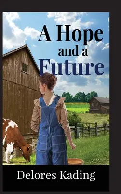 Eine Hoffnung und eine Zukunft - A Hope and a Future