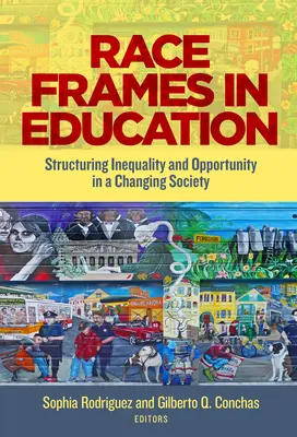 Ethnie im Bildungswesen: Strukturierung von Ungleichheit und Chancen in einer sich wandelnden Gesellschaft - Race Frames in Education: Structuring Inequality and Opportunity in a Changing Society